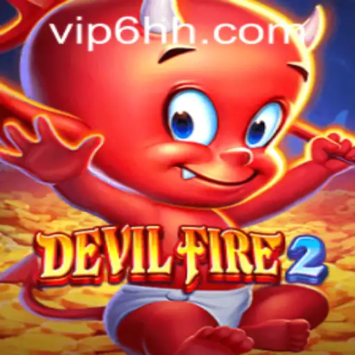 DevilFire2: An Immersive Gaming Experience with 6hh PH Login