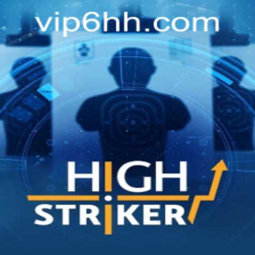 Unveiling the Exciting World of HighStriker